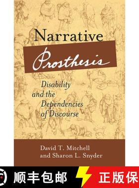 【3-4周达】Narrative Prosthesis: Disability and the Dependencies of Discourse [9780472067480]