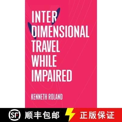 【3-4周达】Interdimensional Travel While Impaired [9781777913779]