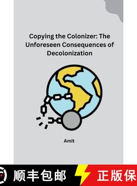 预订 Copying the Colonizer: The Unforeseen Consequences of Decolonization [9783384265289]