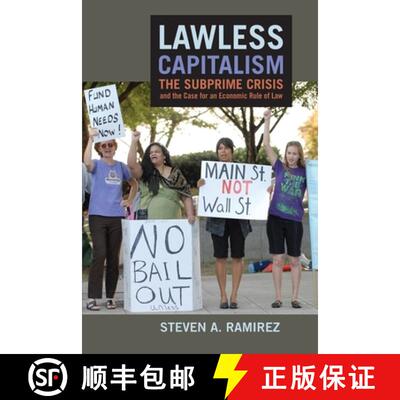【3-4周达】精装 Lawless Capitalism – The Subprime Crisis and the Case for an Economic Rule of Law [9780814776490]