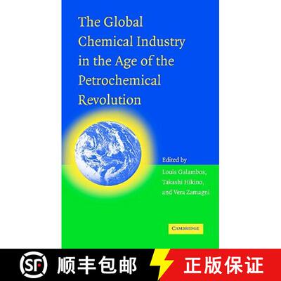【3-4周达】精装 The Global Chemical Industry in the Age of the Petrochemical Revolution [9780521871051]