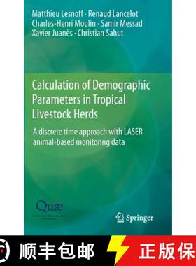 【3-4周达】Calculation of Demographic Parameters in Tropical Livestock Herds: A Discrete Time Approac... [9789401790253]