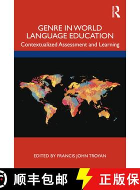 【3-4周达】Genre Matters in World Language Education: Contextualized Assessment and Learning [9780367336516]