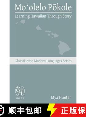 【3-4周达】Moʻolelo Pōkole: Learning Hawaiian Through Story [9781636630083]