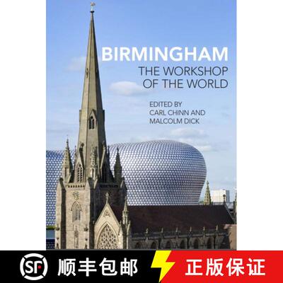 【3-4周达】精装 Birmingham: The Workshop of the World [9781781382462]
