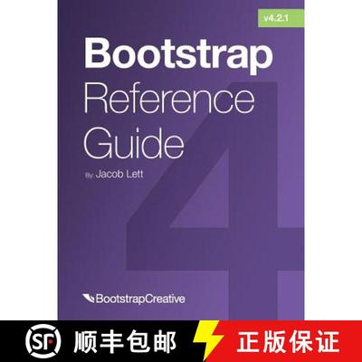 【3-4周达】Bootstrap Reference Guide: Bootstrap 4 and 3 Cheat Sheets Collection [9781732205833]