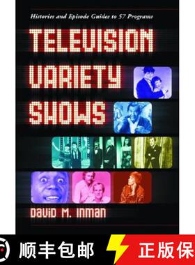 【3-4周达】Television Variety Shows : Histories and Episode Guides to 57 Programs [9780786421985]