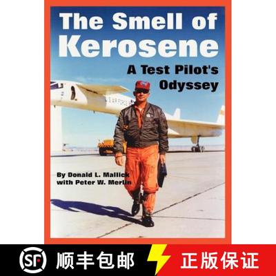 【3-4周达】The Smell of Kerosene: A Test Pilot's Odyssey [9781410219053]