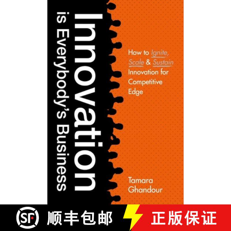 【3-4周达】Innovation Is Everybody's Business: How to Ignite, Scale, and Sustain Innovation for Compe... [9781529398151]