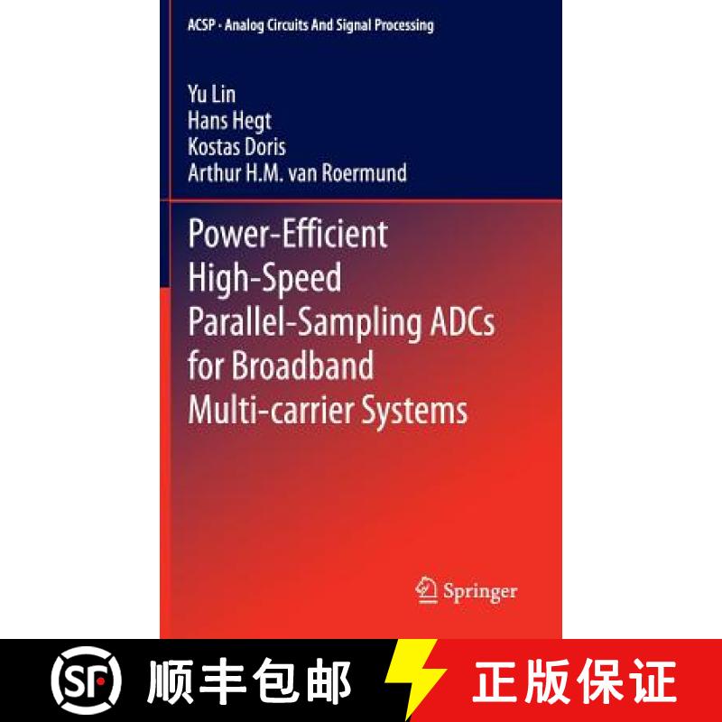 【3-4周达】Power-Efficient High-Speed Parallel-Sampling ADCs for Broadband Multi-carrier Systems [9783319176796]