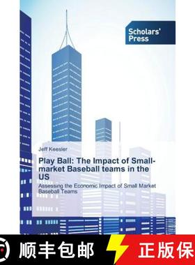预订 Play Ball: The Impact of Small-market Baseball teams in the US [9783639666441]