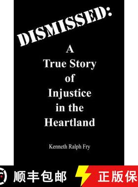 【3-4周达】Dismissed: A True Story of Injustice in the Heartland [9781419688553]
