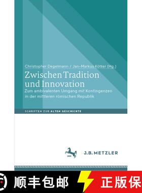 【3-4周达】Zwischen Tradition und Innovation : Zum ambivalenten Umgang mit Kontingenzen in der mittle... [9783662672389]