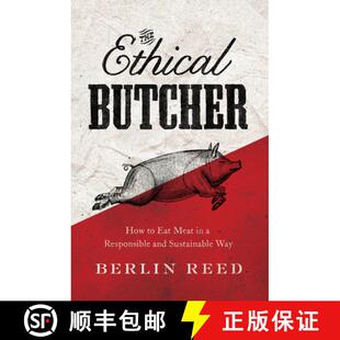 How and Butcher The Sustainable Responsible Eat Way Ethical 3周达 9781619023031 Meat
