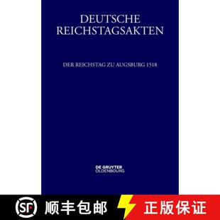 【3-4周达】精装 Der Reichstag Zu Augsburg 1518 [9783111396026]