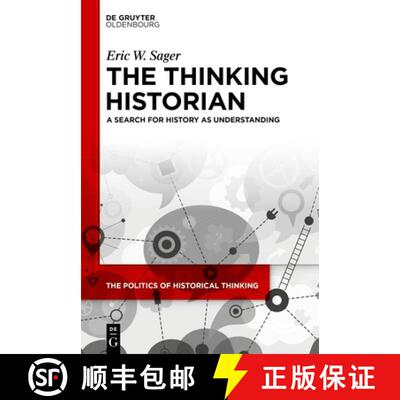 【3-4周达】精装 The Thinking Historian: A Search for History as Understanding [9783111563275]