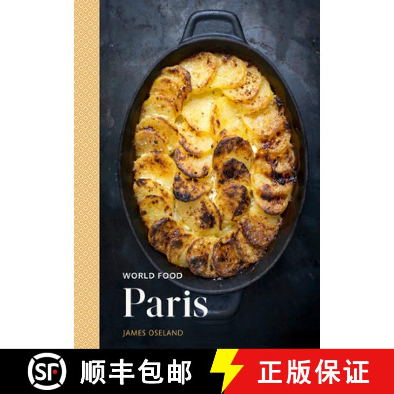 【2-3周达】World Food: Paris: Heritage Recipes for Classic Home Cooking [A Parisian Cookbook] [9780399579837]
