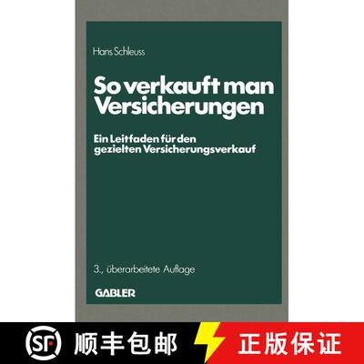【3-4周达】So verkauft man Versicherungen (3. Auflage 1987) (3. Auflage 1987) (3. Auflage 1987) (3. A... [9783409655132]