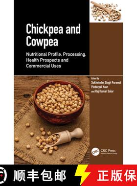 【3-4周达】Chickpea and Cowpea: Nutritional Profile, Processing, Health Prospects and Commercial Uses [9781032455754]