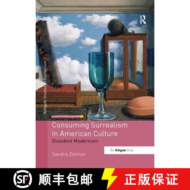 【3-4周达】Consuming Surrealism in American Culture: Dissident Modernism [9781138548251]