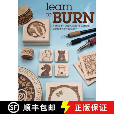 【3-4周达】Learn to Burn: A Step-By-Step Guide to Getting Started in Pyrography [9781565237285]