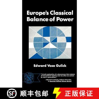 【3-4周达】精装 Europe′s Classical Balance of Power – A Case History of the Theory and Practice of ... [9780393004137]
