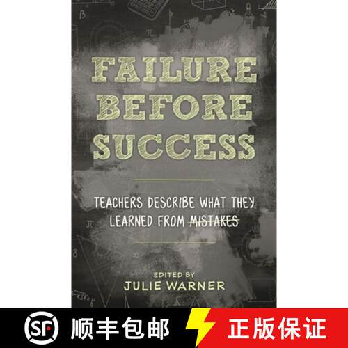 【3-4周达】Failure Before Success : Teachers Describe What They Learned from Mistakes [9781475857481]