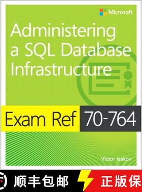 【3-4周达】Exam Ref 70-764 Administering a SQL Database Infrastructure [9781509303830]