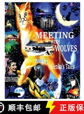 预订 Meeting with Wolves. Alenka's Tales. Book 3 [9781950311996]