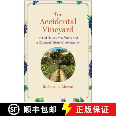 【3-4周达】The Accidental Vineyard: An Old House, New Vines, and a Changed Life in Wine Country [9781637747414]