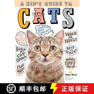 Guide Communicate Train How 4周达 ... Care Amazing Play Kid with Your For and Cats 9781635861013