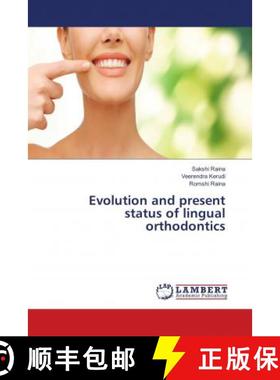 预订 Evolution and present status of lingual orthodontics [9786139896479]
