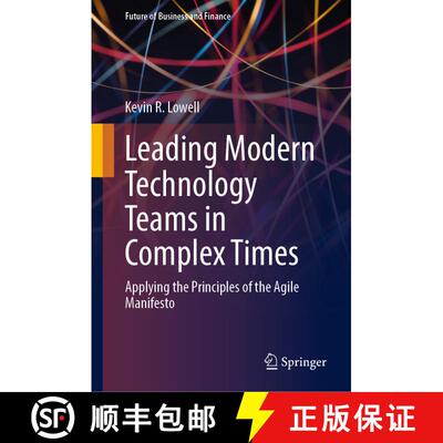【3-4周达】Leading Modern Technology Teams in Complex Times : Applying the Principles of the Agile Ma... [9783031364280]