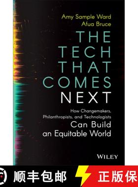 【3-4周达】Tech That Comes Next: How Changemakers, Phila nthropists, and Technologists Can Build An E... [9781119859819]