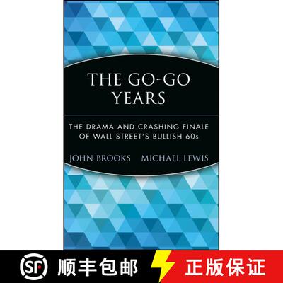 【3-4周达】精装 The Go-Go Years:  The Drama And Crashing Finale Of Wall Street'S Bullish 60S [Wiley金融] [9780471357551]