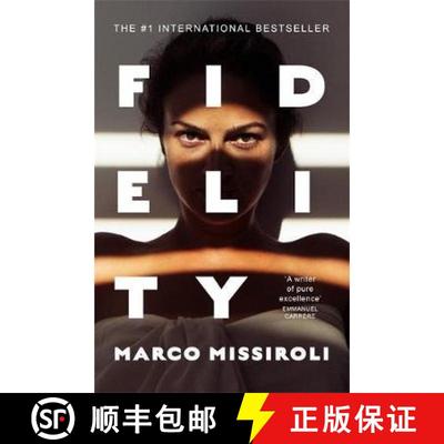 Fidelity: 'The book about infidelity that has shaken up Italy - and is coming to Netflix' (The Times) [9781474613354]