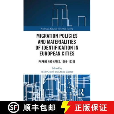 【4周达】Migration Policies and Materialities of Identification in European Cities: Papers and Gates,... [9780367585303]