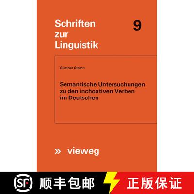 【3-4周达】Semantische Untersuchungen zu den inchoativen Verben im Deutschen [9783528037086]