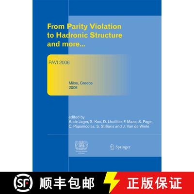 【3-4周达】From Parity Violation to Hadronic Structure and more : Proceedings of the 3rd Internationa... [9783642446320]