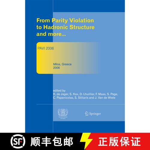 【3-4周达】From Parity Violation to Hadronic Structure and more : Proceedings of the 3rd Internationa... [9783642446320]