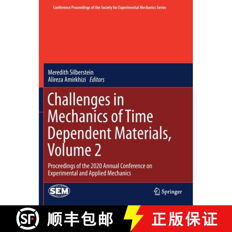 【3-4周达】Challenges in Mechanics of Time Dependent Materials, Volume 2 : Proceedings of the 2020 An... [9783030595449]