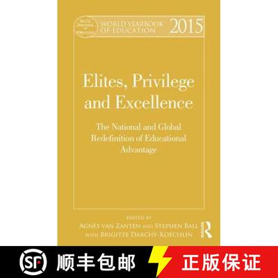 【3-4周达】World Yearbook of Education 2015 : Elites, Privilege and Excellence: The National and Glob... [9781138786424]