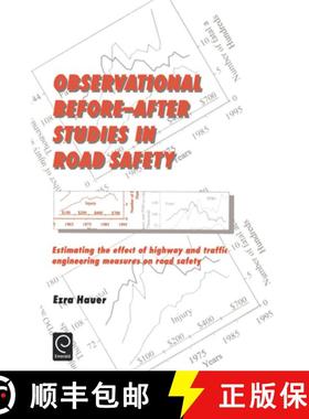 【3-4周达】Observational Before--After Studies in Road Safety: Estimating the Effect of Highway and T... [9780080430539]