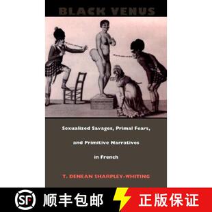 Venus Primal Black 9780822323402 Narratives Sexualized 4周达 and Fears Savages French Primitive