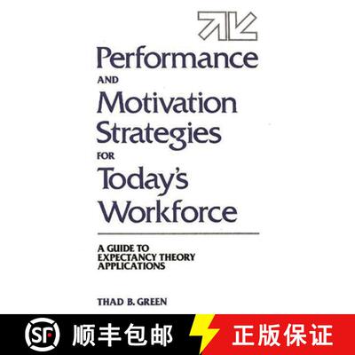【3-4周达】精装 Performance and Motivation Strategies for Today's Workforce: A Guide to Expectancy Th... [9780899306780]