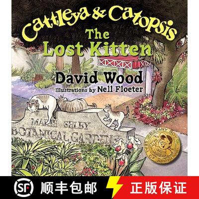 【3-4周达】Cattleya and Catopsis, The Lost Kitten [9780982300213]