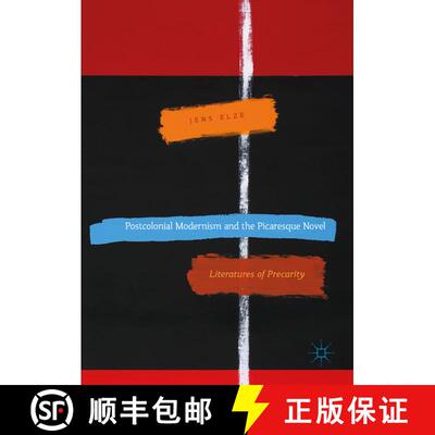 【3-4周达】精装 Postcolonial Modernism and the Picaresque Novel : Literatures of Precarity (1st ed. 2... [9783319519371]