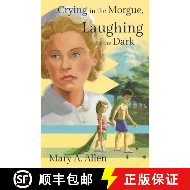 【2-3周达】Crying in the Morgue, Laughing in the Dark [9781462410804]