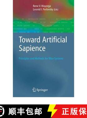 【3-4周达】Toward Artificial Sapience : Principles and Methods for Wise Systems [9781849966986]
