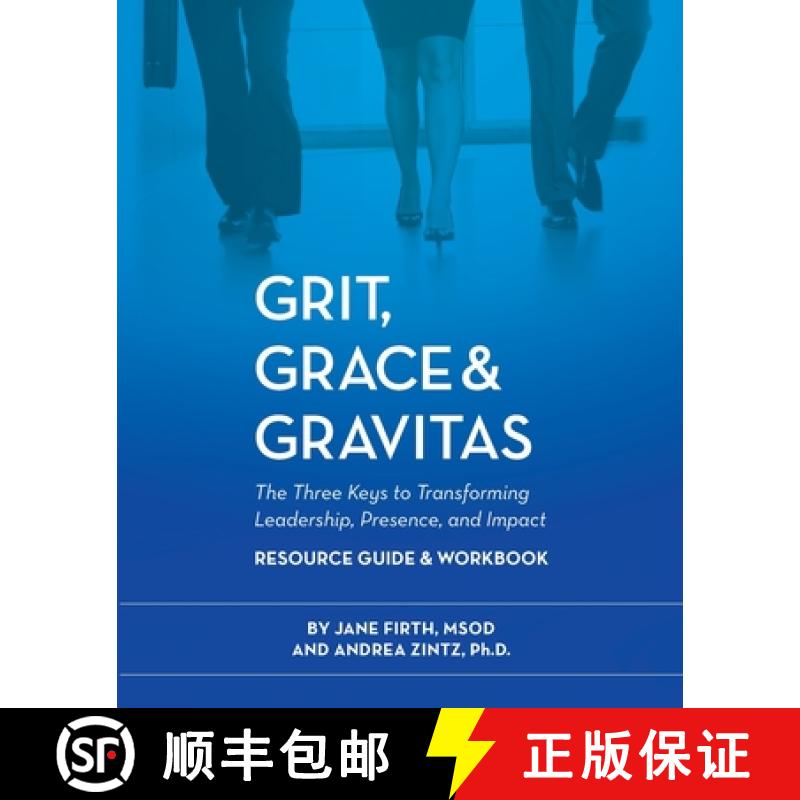 【3-4周达】Grit, Grace & Gravitas Resource Guide & Workbook The Three Keys to Transforming Leadership... [9798987169704]